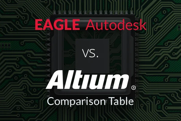 Altium vs. Eagle: Choosing the Right PCB Design Software for Your Project