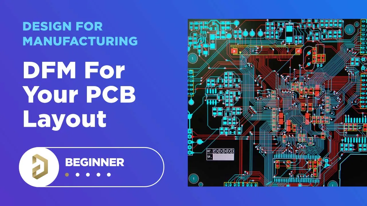 DFM Checklist on PCB Layout