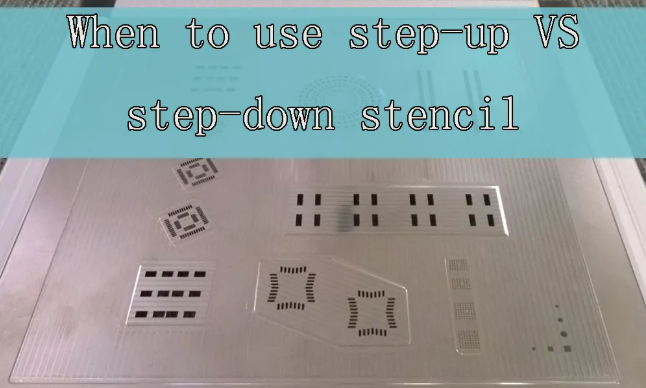Comparison of standard stencil vs. step-up stencil for solder paste application